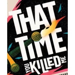 BUNDLE That Time You Killed...