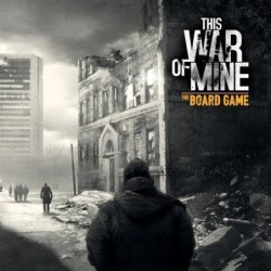 This War of Mine: The Board...