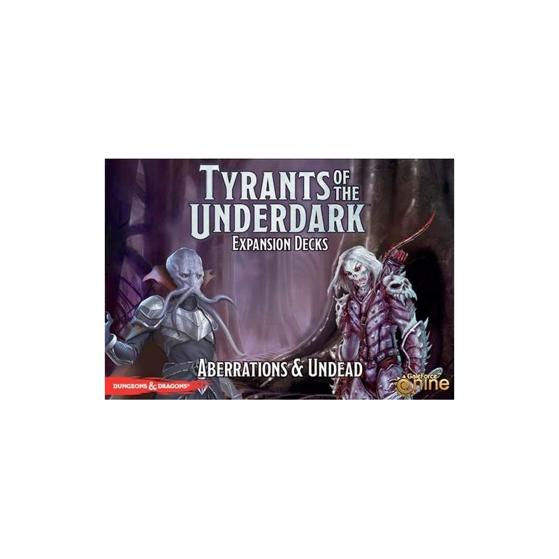 Aberrations & Undead: Tyrants of the Underdark