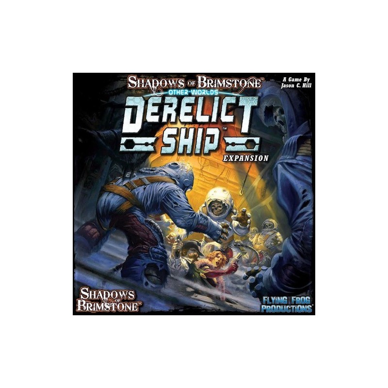 Derelict Ship Otherworld Expansion: Shadows of Brimstone